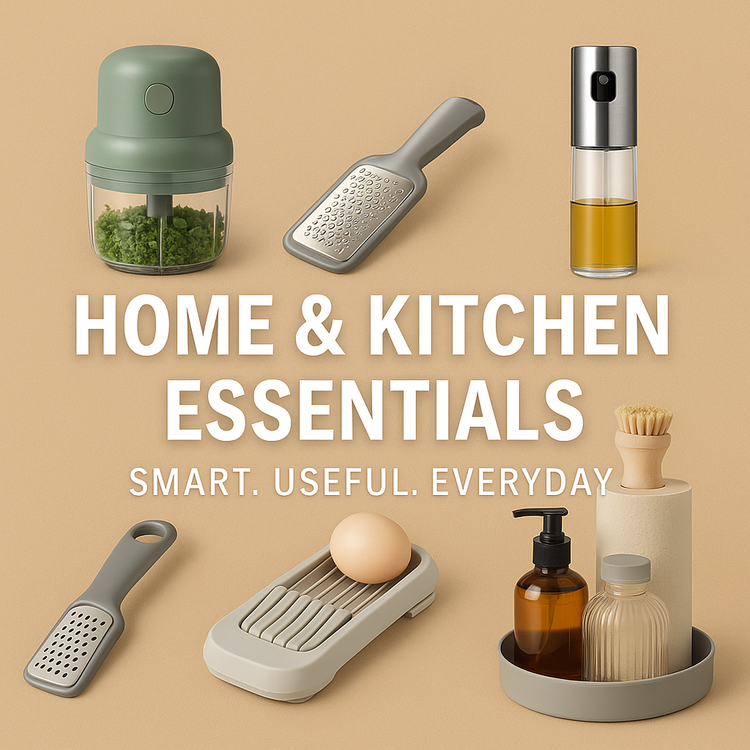 Home & Kitchen Essentials – Smart Tools for Everyday Use